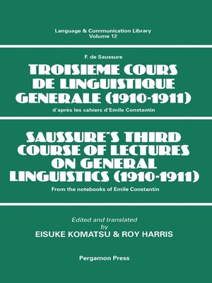 cover image of Saussure's Third Course of Lectures on General Linguistics (1910-1911)